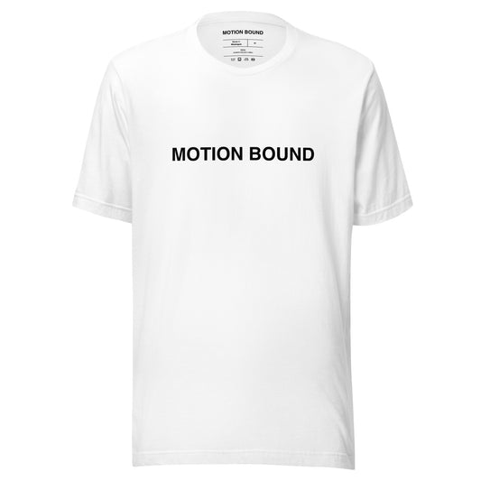 MOTION BOUND Unisex T-shirt (White)
